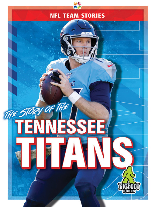 Title details for The Story of the Tennessee Titans by Jim Whiting - Available